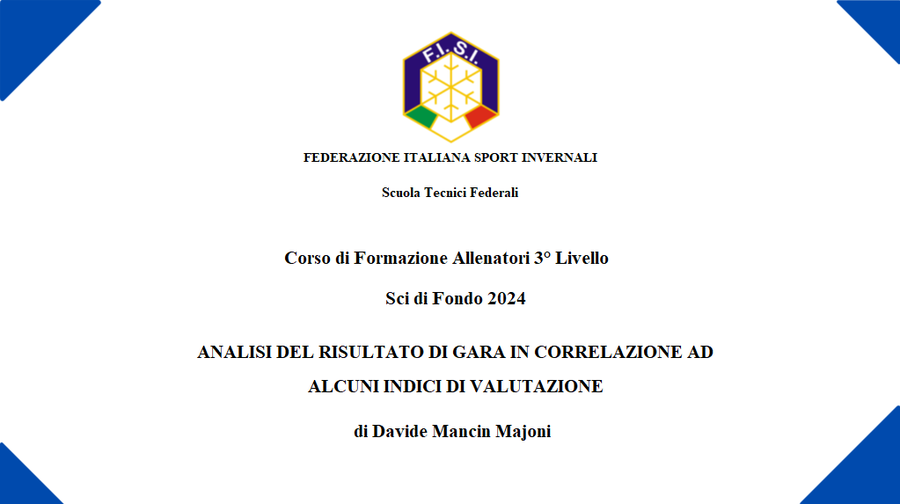 Sport&amp;Life - &quot;Analisi del risultato di gara in correlazione ad alcuni indici di valutazione&quot;, la tesi di Davide Mancin Majoni per il corso allenatori di 3° livello