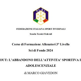 Sport&amp;Life - &quot;Drop Out: l’abbandono dell’attività sportiva in età adolescenziale&quot;, la tesi di Marco Giavedon per il corso allenatori di 3° livello