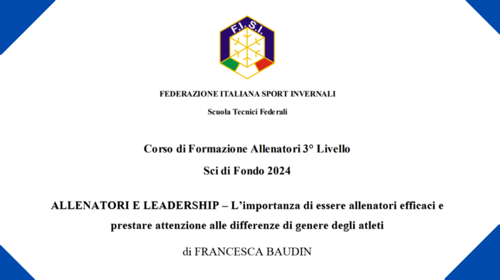 Sport&amp;Life - &quot;L'importanza di essere allenatori efficaci e prestare attenzione alle differenze di genere degli atleti&quot;, la tesi di Francesca Baudin per il corso allenatori di 3° livello