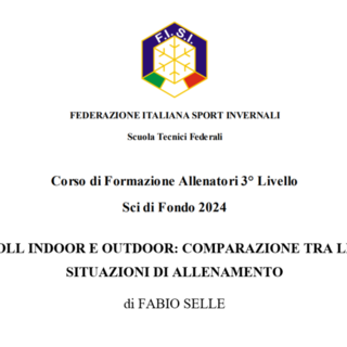 Sport&amp;Life - &quot;Skiroll indoor e outdoor, comparazione tra le due situazioni di allenamento&quot;, la tesi di Fabio Selle per il corso allenatori di 3° livello