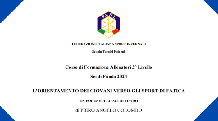 Sport&amp;Life - &quot;L'orientamento dei giovani verso gli sport di fatica&quot;, la tesi di Piero Angelo Colombo per il corso allenatori di 3° livello