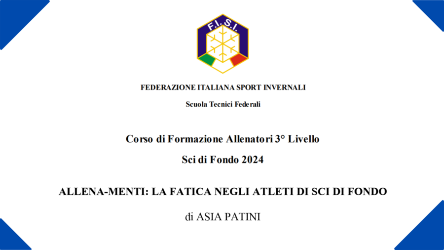 Sport&amp;Life - &quot;Allena-menti, la fatica negli atleti di sci di fondo&quot;, la tesi di Asia Patini per il corso allenatori di 3° livello